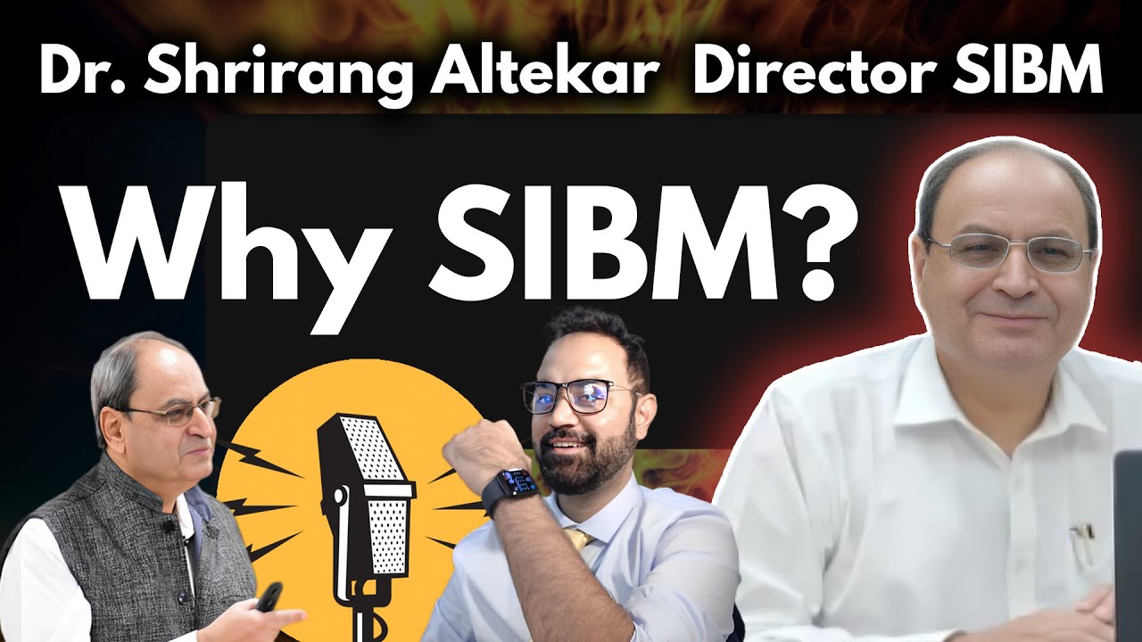 What Differs SIBM From IIMs & Other BSchools ? Ft Dr. Shrirang Altekar Director SIBM Pune