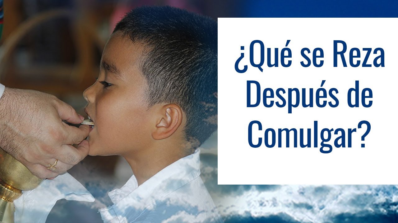Oración para Recibir a Cristo en la Comunión/Oración para después de la ...