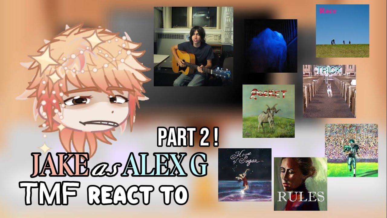 TMF react to JAKE as ALEX G (pt.2) || TMFxAlexG || x2 || GL2RV
