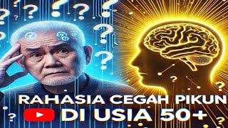 Rahasia Cegah Pikun di Usia 50+
