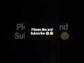 please like and Subscribe 🥺😔