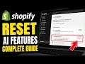 How to Reset Shopify AI Features - Complete Guide