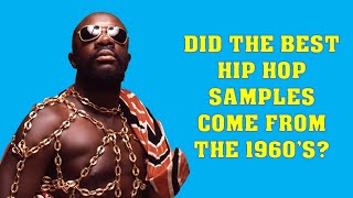 Did The Best Hip Hop Samples Come From The 1960's?