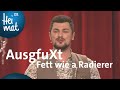 AusgfuXt: Heit bin i fett wie a Radierer | Brettl-Spitzen VIII | BR Heimat