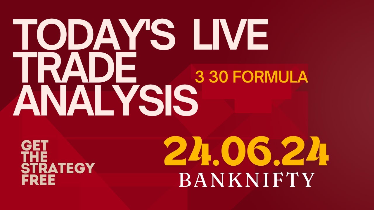 Today's Live Trade Analysis: Key Insights and 3.30 Strategy for Success 