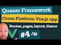 Quasar Framework: Vue.js Cross Platform App (4/10): Routes, Pages, Navigation, Layout & Theme