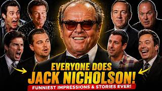 Everyone Does Jack Nicholson  Funniest Impressions & Stories Ever