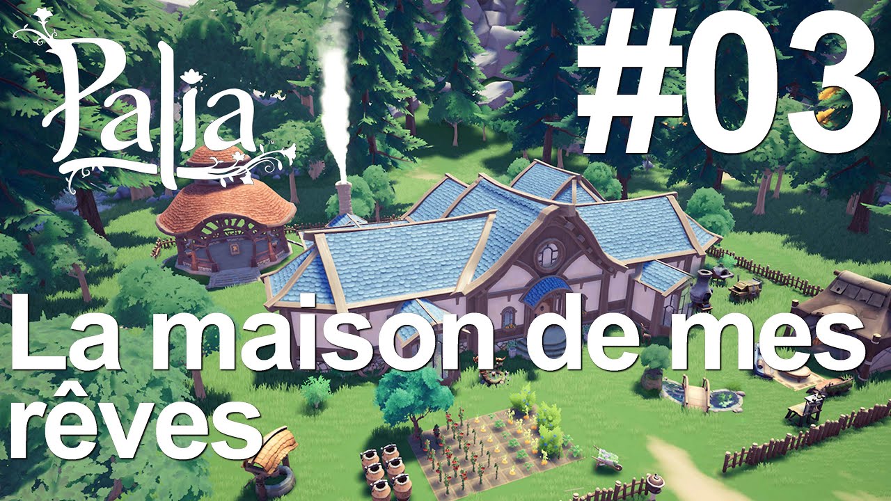 PALIA : Obtenir la maison - Gameplay & découverte du nouveau MMO ép 03