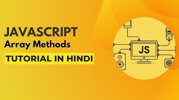 Array Methods in Javascript | Javascript Tutorial in Hindi #13