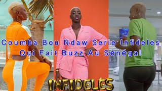 Coumba Mou Ndaw Serie Infideles, Qui Fait Buzz Au Sénégal, à Coeur Ouvert, Sama Yaye Beugoul...