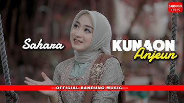 KUNAON ANJEUN - SAHARA [OFFICIAL BM]