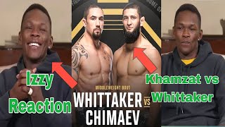 Israel Adesanya reacts to Khamzat Chimaev against Robert Whittaker fight