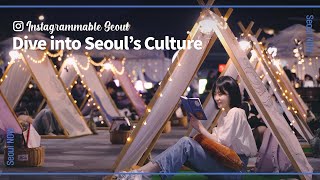 [Seoul Now] Dive Into Seoul’s Culture #Seoulart #Seoulculture