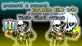 [P&R！Karmatic Time Trio] OST-010 [Phase 1.25] Their final attack