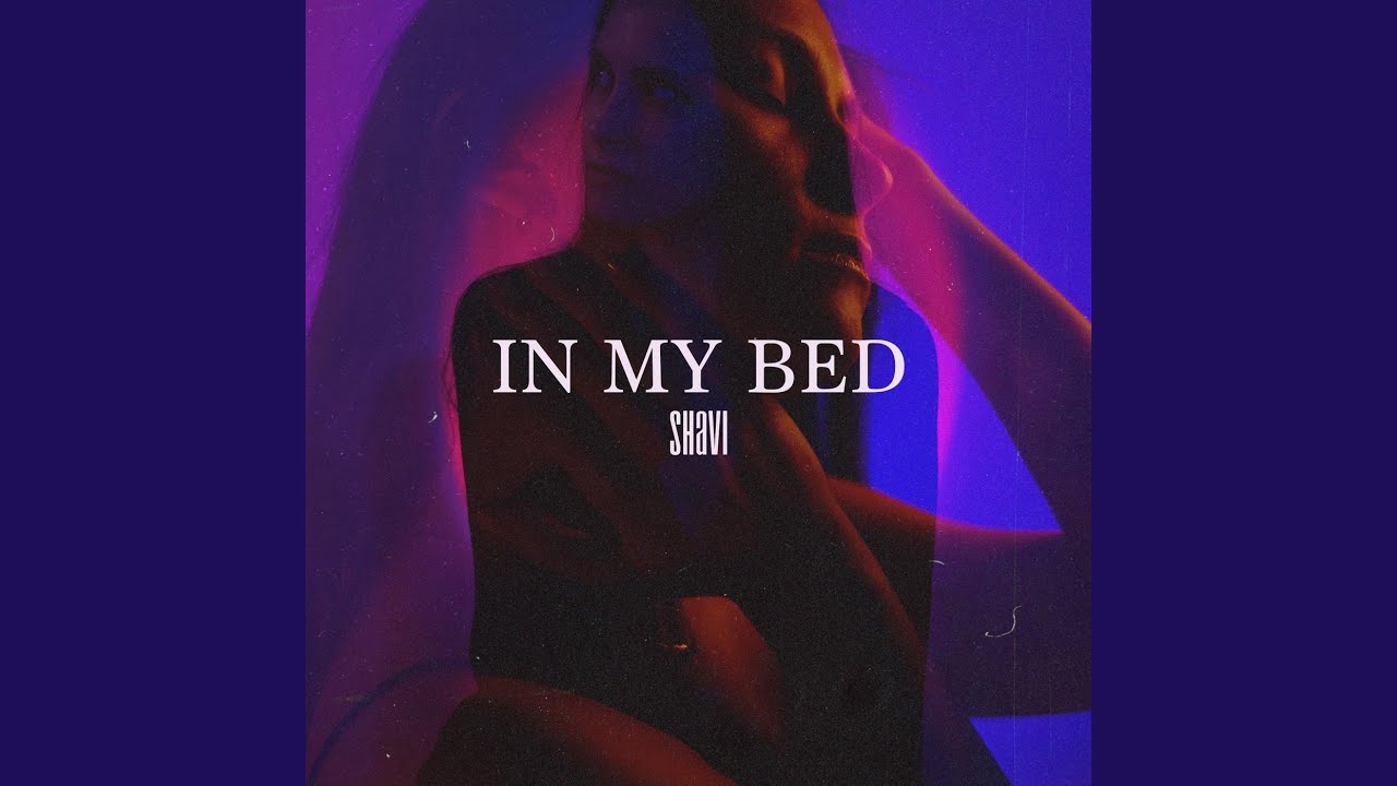 In My Bed YouTube