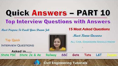 Top Quick Interview Questions with Answers | PART 10 | State PSC, State JE & AE, Railway, SSC, UPSC