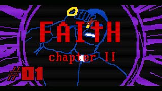 FAITH - CHAPTER 2 #01 - Exorcism Boogaloo