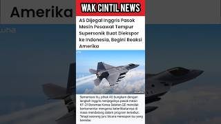 Download Lagu AS DI JEGAL INGGRIS PASOK MESIN PESAWAT TEMPUR SUPERSONIK BUAT DI EKSPOR KE INDONESIA #shortsvideo MP3 Download Lagu AS DI JEGAL INGGRIS PASOK MESIN PESAWAT TEMPUR SUPERSONIK BUAT DI EKSPOR KE INDONESIA #shortsvideo MP3