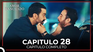 Amor Manchado Capitulo 28