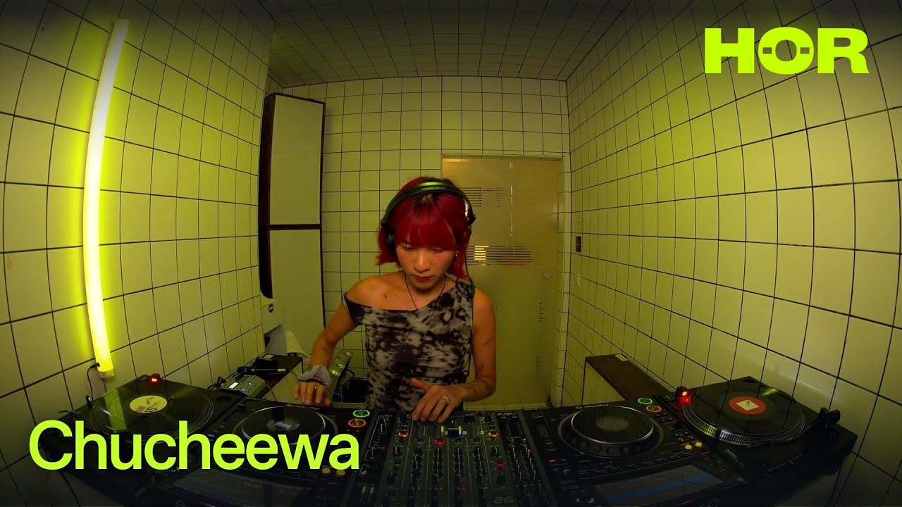 Chucheewa | HÖR - July 8 / 2025