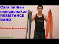 Cara Latihan Menggunakan Resistance Band - Resistance Band Full Body Workout