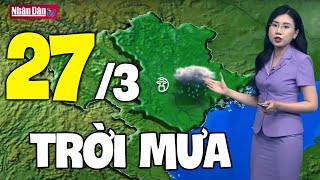 Dự báo thời tiết hôm nay và ngày mai 27\/3 | Dự báo thời tiết đêm nay mới nhất