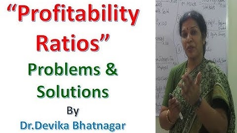 "Profitability Ratios" - Problems & Solutions By Dr.Devika Bhatnagar
