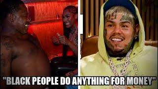 6ix9ine Says “Black People Do Anything For Money” After Handfeeding Adrian Broner