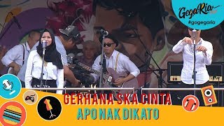 #GegariaFest | Gerhana Ska Cinta | Apo Nak Dikato