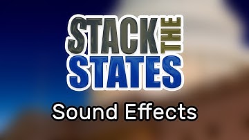 Stack the States Sound Effects