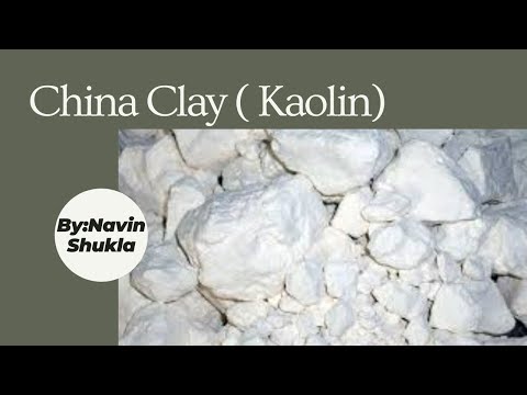 China Clay | Kaoline | By: Navin