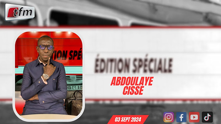 🚨 🚨 TFM LIVE :   Edition spéciale - Pr : Abdoulaye cisse - 03 septembre 2024