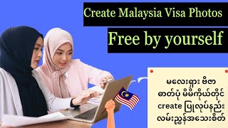 Easy Ways, Malaysia Visa Photos, Create by Yourself Free with Canva