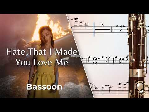 Hate That I Made You Love Me (Bassoon) - Ariana Grande