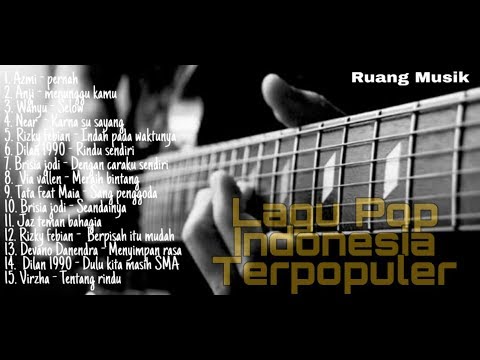 LAGU POP INDONESIA TERPOPULER | RUANG MUSIK | #01