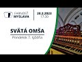 Svätá omša 20.2.2023 17:30 Pondelok 7. týždňa