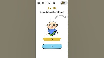 Brain Out Level 16 Count the number of hairs Answer