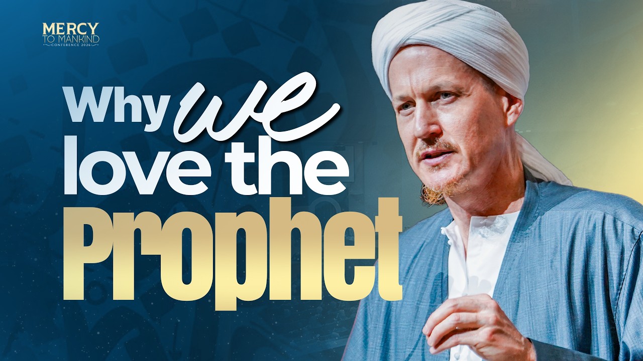 Why We Love the Prophet ﷺ