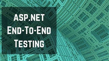 EFS004: Initializing ASP.NET End-to-End Tests