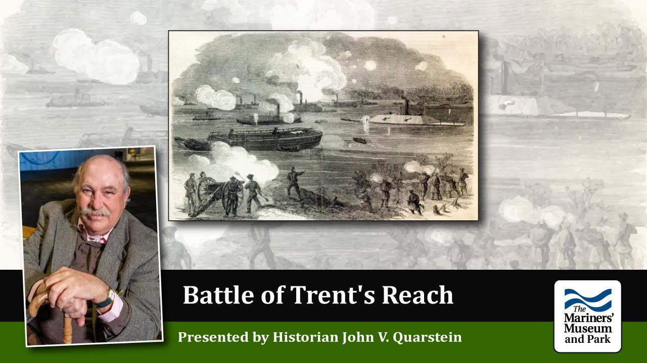 Civil War Lecture: Battle of Trent’s Reach