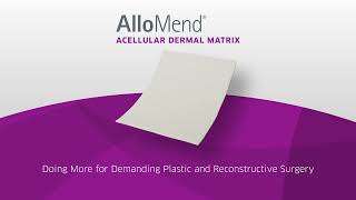 AlloMend Acellular Dermal Matrix for Demanding Soft Tissue Repair and Reconstruction screenshot 2
