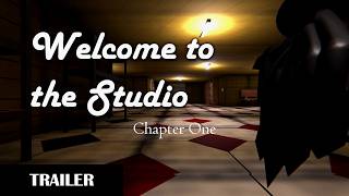 Welcome To The Studio - Chapter One Trailer
