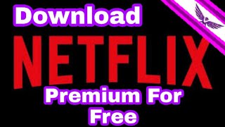 How to download Netflix for free screenshot 3