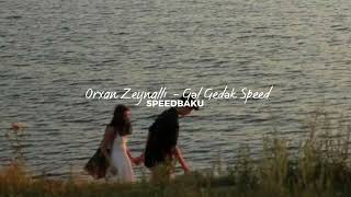 Orxan Zeynallı - Gəl Gedək (Live) (Speed)