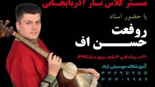 Tabriz Master Class By Rufat Hasanov