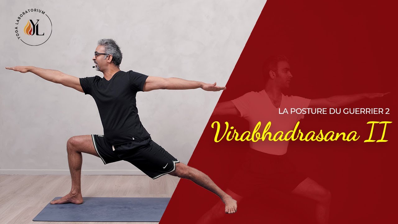 Virabhadrasana II - Posture du Guerrier 2