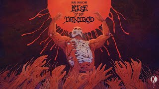 Kai Wachi - Rise of the Demigod (EP Mix)