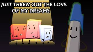 BFDI Animation: Just Threw Out The Love Of My Dreams