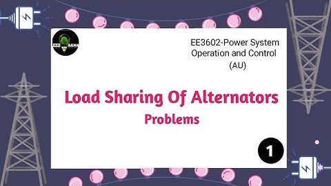 Load Sharing Of Alternators in Parallel | Problems | EE3602-Power System Operation and Control (AU)