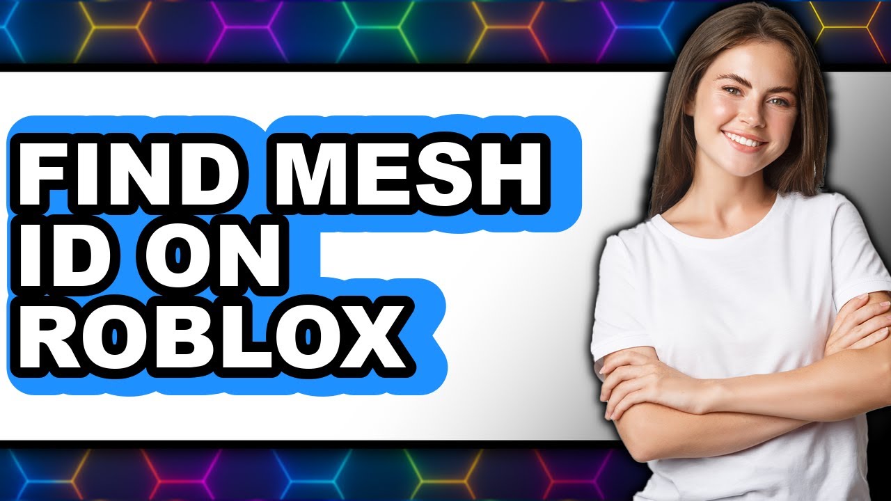 How to Find Mesh Id on Roblox - Easy Guide - YouTube